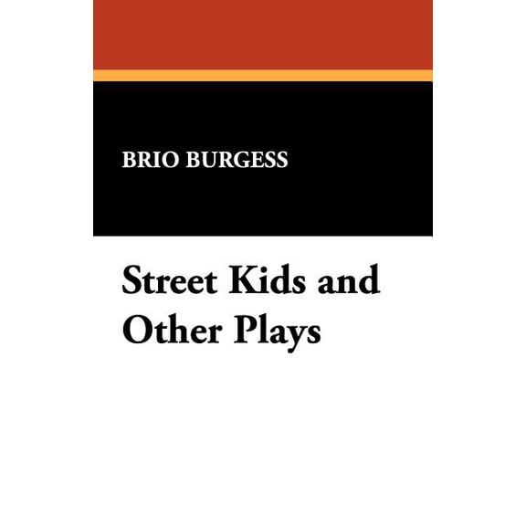 Street Kids and Other Plays, (Paperback)