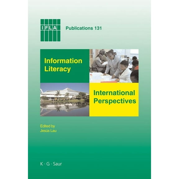 IFLA Publications Information Literacy: International Perspectives, Book 131, (Hardcover)