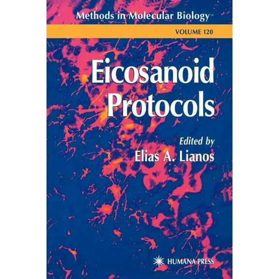 Methods in Molecular Biology Eicosanoid Protocols, Book 120, (Paperback)