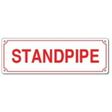 Standpipe, Aluminum Sign, 4" x 12" -Rust Free
