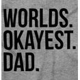 thumbnail image 2 of Worlds Okayest Dad Fathers Day Family Men's Big & Tall Crewneck Sweatshirt Brisco Brands 4X, 2 of 5