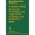 thumbnail image 1 of Stochastic Processes and Applications in Biology and Medicine II, 1 of 2