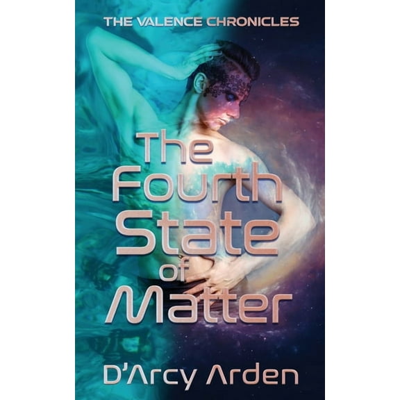 Valence Chronicles: The Fourth State of Matter (Paperback)