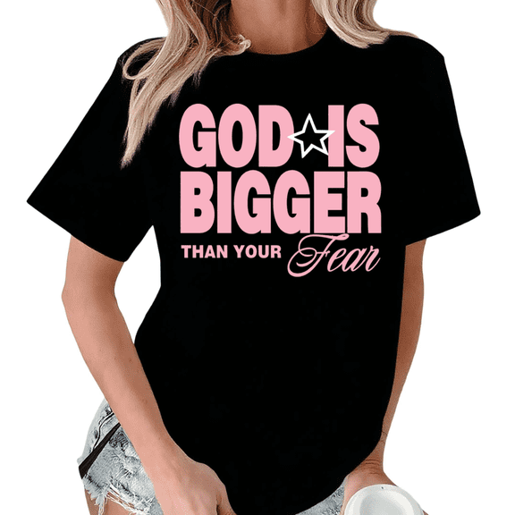 Giffimy Women God Is Bigger Than Your Fear Christian Inspirational Graphic Tee Crew Neck Short Sleeve S-5XL Black Tops