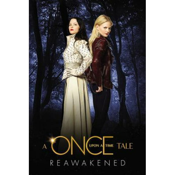 Pre-Owned Reawakened: A Once Upon a Time Tale (Paperback) 1401312721 9781401312725
