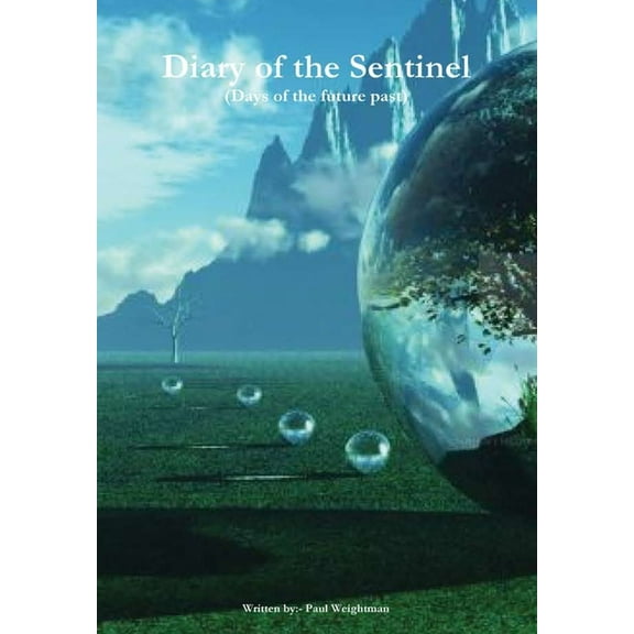 Diary of the Sentinel, (Hardcover)