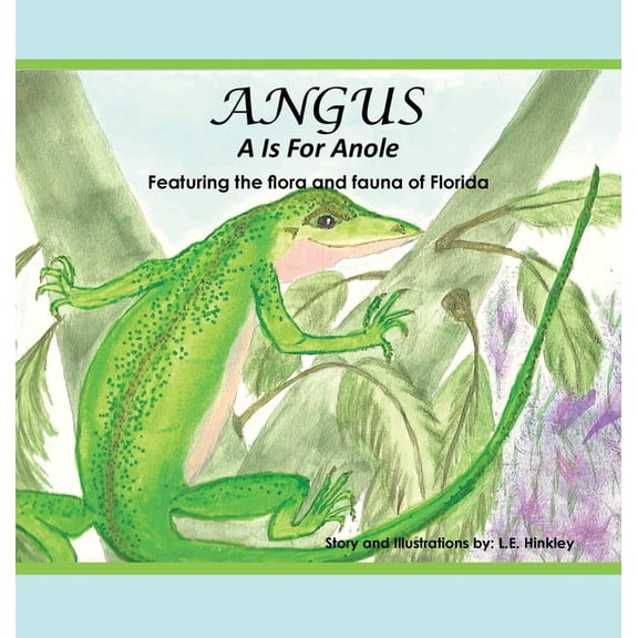 Angus: A Is for Anole (Hardcover)