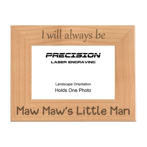 PrecisionNC Engraving Gift for Grandma Grandson I Will Always be Maw Maw's Little Man Engraved Natural Wood Picture Frame 4x6 Landscape