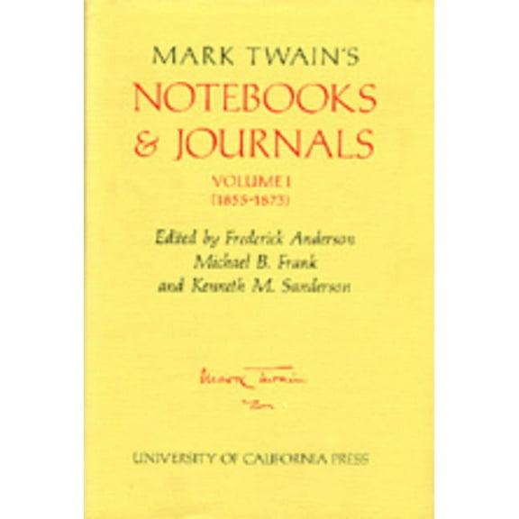 Mark Twain Papers: Mark Twain's Notebooks and Journals, Volume I : (1855-1873) (Series #8) (Edition 1) (Hardcover)