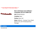 thumbnail image 2 of Rear Left Bumper Cover Reflector - Compatible with 2016 BMW 328i, 2 of 2