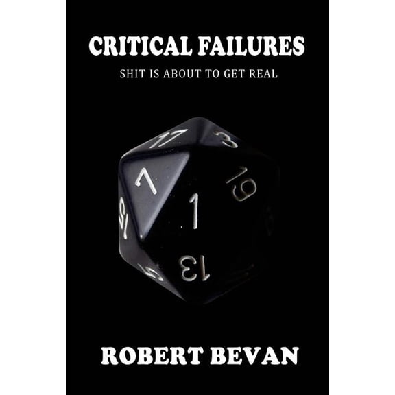 Caverns and Creatures Critical Failures, Book 1, (Paperback)