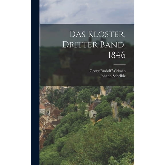 Das Kloster, Dritter Band, 1846 (Hardcover)