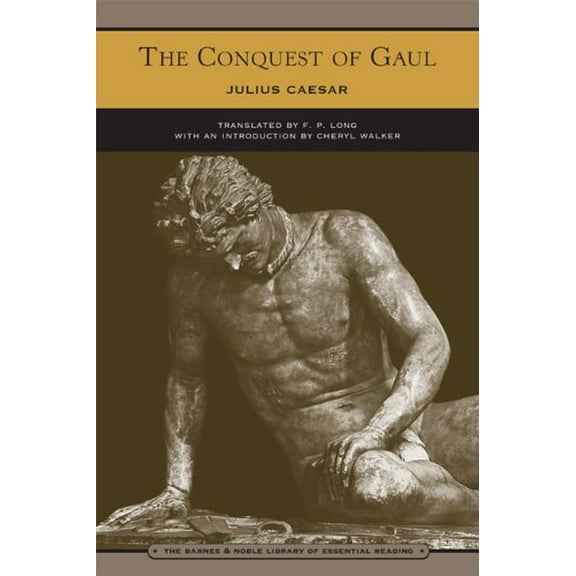Pre-Owned Conquest of Gaul, The (Barnes & Noble Library of Essential Reading) Paperback