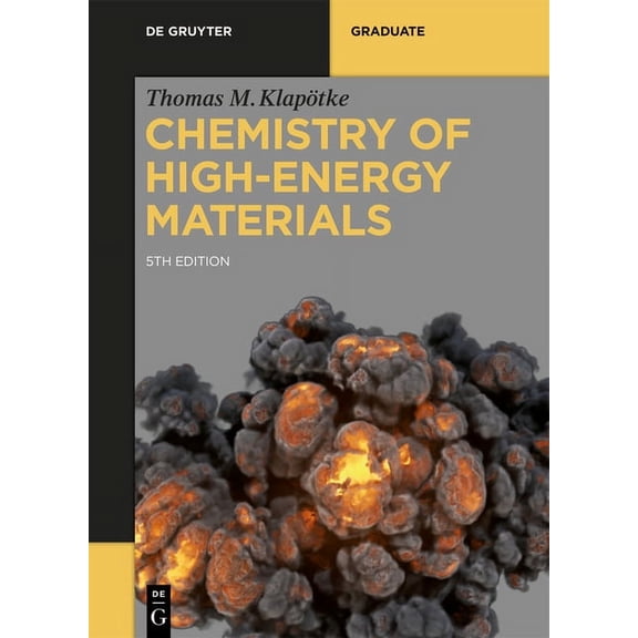 de Gruyter Textbook Chemistry of High-Energy Materials, (Paperback)