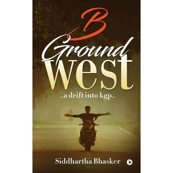B Ground West : ..a Drift Into Kgp.. (Paperback)