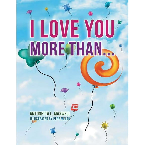 I Love You More Than...