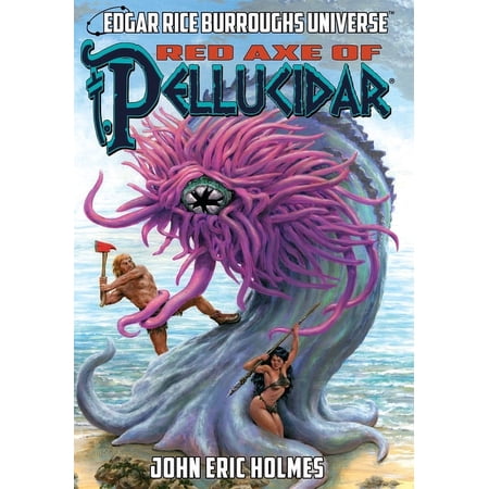 Pellucidar Red Axe of Pellucidar (Edgar Rice Burroughs Universe) (Hardcover)