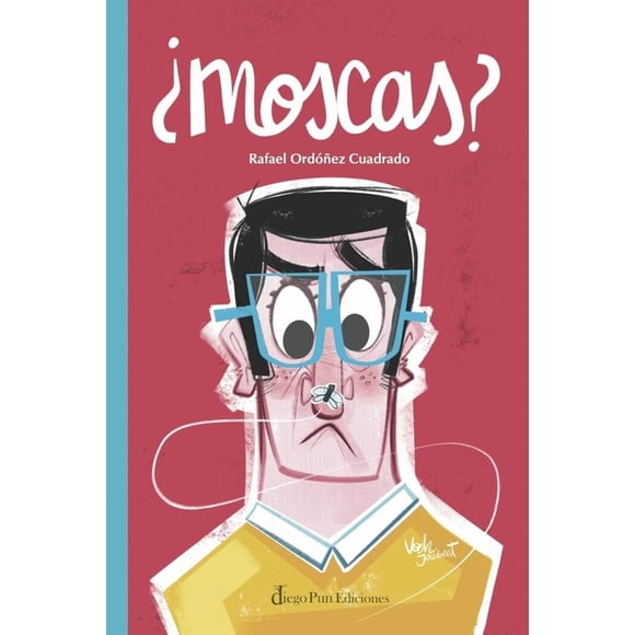 ¿Moscas?