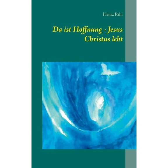 Da ist Hoffnung - Jesus Christus lebt, (Paperback)