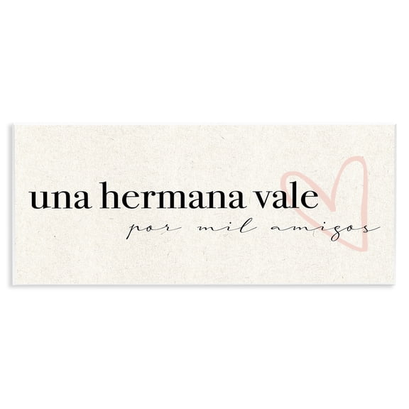Stupell Industries Una Hermana Vale Inspirational Quotes & Sayings Painting Unframed Art Print Wall Art, 17 x 7