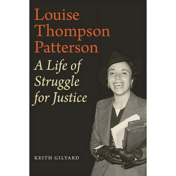 Louise Thompson Patterson: A Life of Struggle for Justice, (Hardcover)