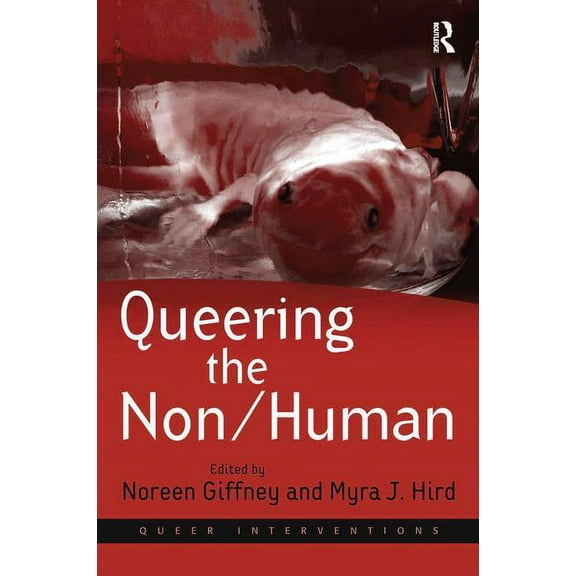 Queer Interventions Queering the Non/Human, (Paperback)