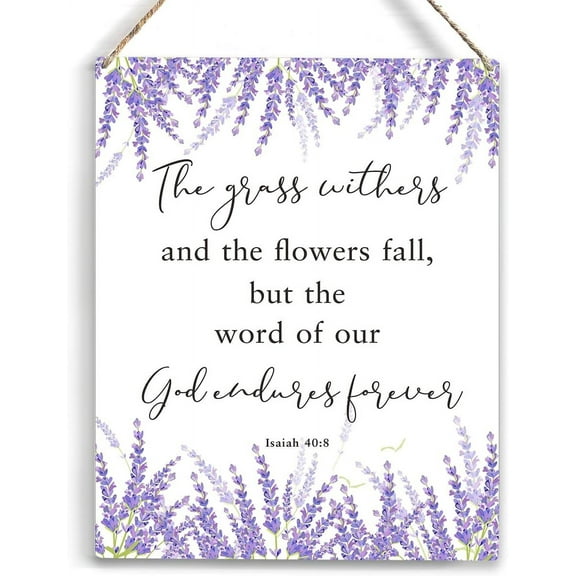 Inspirational the Grass Withers and the Flowers Fall Bible Verse Wood Sign Rustic Isaiah 408 Lavenders Christian Wooden Hanging Plaque for Home Wall Art Decoration 8x10 Inch Present