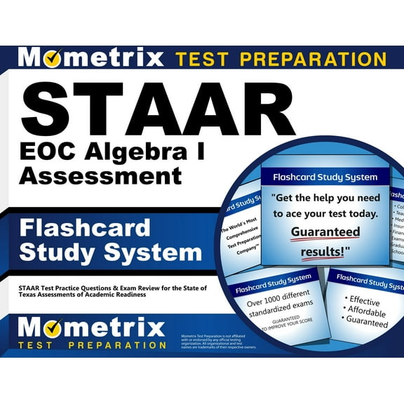 Staar Eoc Algebra I Assessment Flashcard Study System : Staar Test Practice Questions & Exam Review for the State of Texas Assessments of Academic Readiness (Cards)