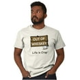 thumbnail image 2 of Whiskey Short Sleeve T-Shirt Tees Tshirts Life is Crap Out of Drinking Gift, 2 of 2