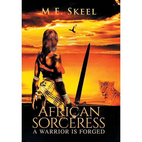 African Sorceress : A Warrior Is Forged (Hardcover)