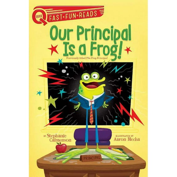 Our Principal Our Principal Is a Frog!: A Quix Book, (Paperback)