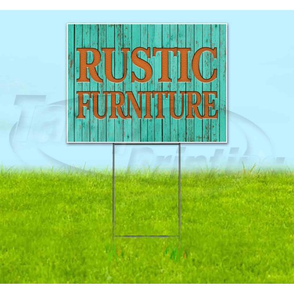 Rustic Furniture (18" x 24") Yard Sign, Includes Metal Step Stake