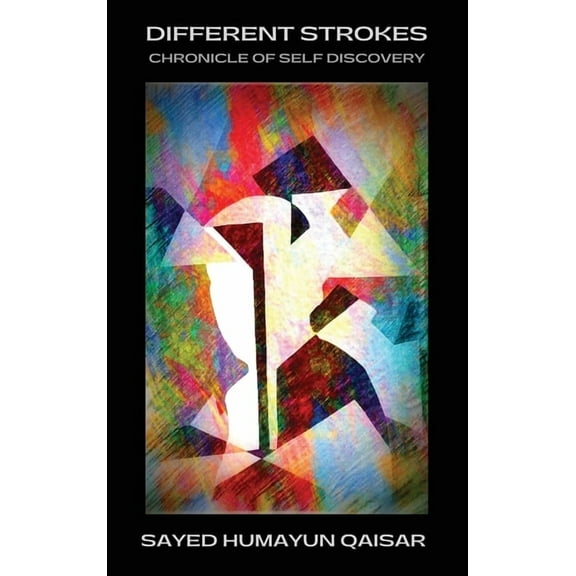 Different Strokes: Chronicle of Self-Discovery, (Hardcover)