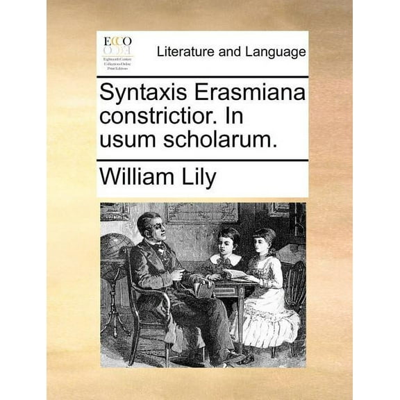 Syntaxis Erasmiana Constrictior. in Usum Scholarum. (Paperback)