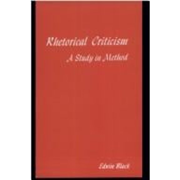 Pre-Owned Rhetorical Criticism : A Study in Method (Hardcover) 9780299075507