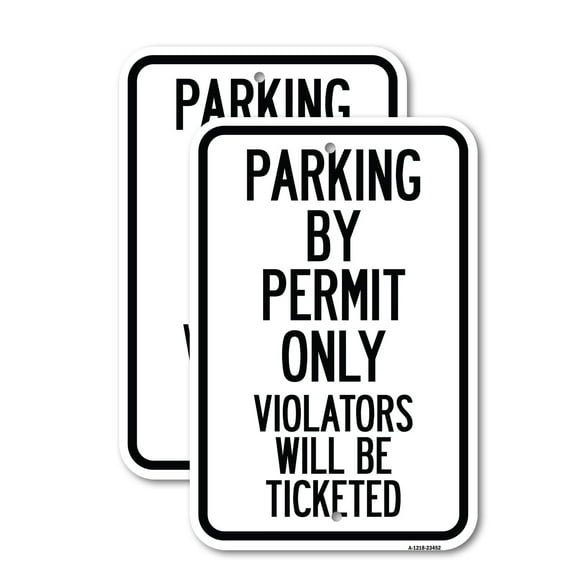 (2 Pack) Parking by Permit Only Violators Will Be Ticketed | 18" X 24" Heavy-Gauge Aluminum Sign | Rust Free Aluminum, Weather Resistant, Waterproof, Fade Resistant, 2 Pre-drilled Holes