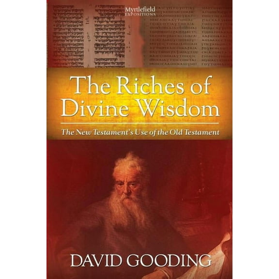 The Riches of Divine Wisdom, (Paperback)