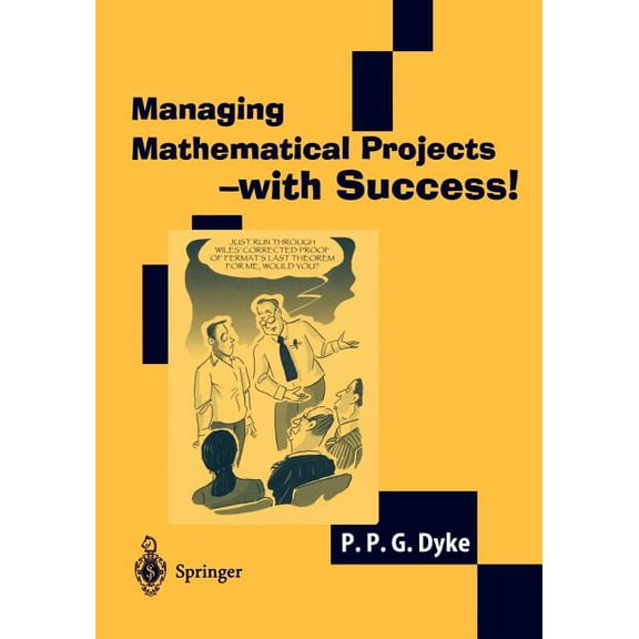 Springer Undergraduate Mathematics Managing Mathematical Projects - With Success!, (Paperback)