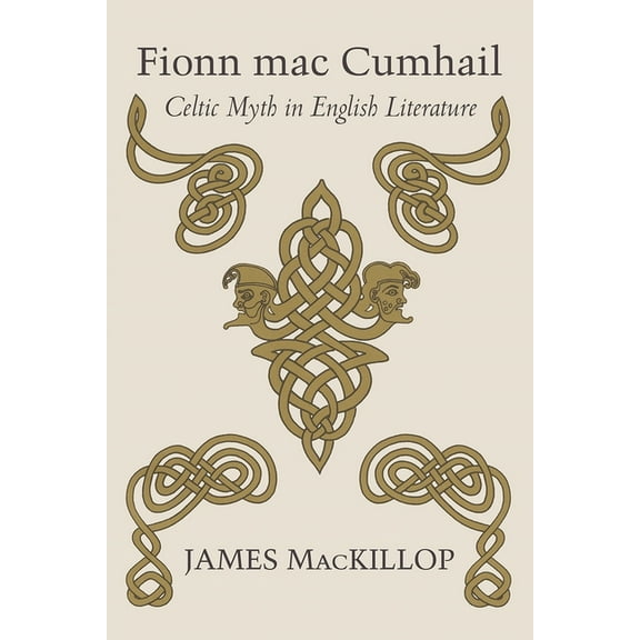 Irish Studies Fionn Mac Cumhail: Celtic Myth in English Literature, (Paperback)