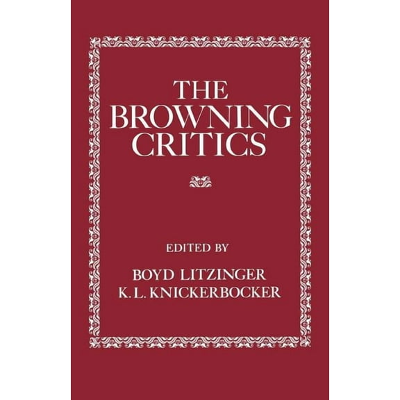 The Browning Critics (Paperback)
