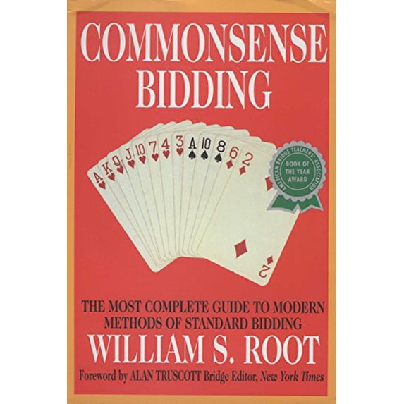 Pre-Owned Commonsense Bidding: The Most Complete Guide to Modern Methods of Standard Bidding (Paperback) 0517884305 9780517884300