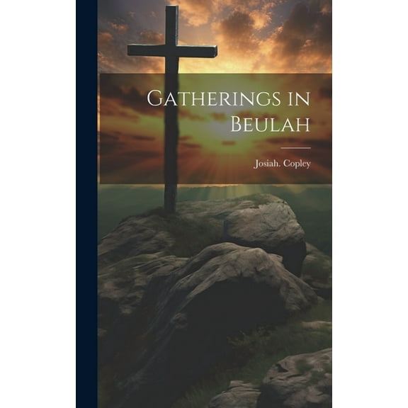 Gatherings in Beulah (Hardcover)