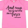 thumbnail image 4 of Inktastic Though She Be but Little She is Fierce Quote Shakespeare Girls Baby Bodysuit, 4 of 5