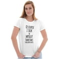 thumbnail image 3 of Talking to Myself Funny Sarcastic Womens Fitted Plus Size Graphic Tee Brisco Brands 3X, 3 of 5