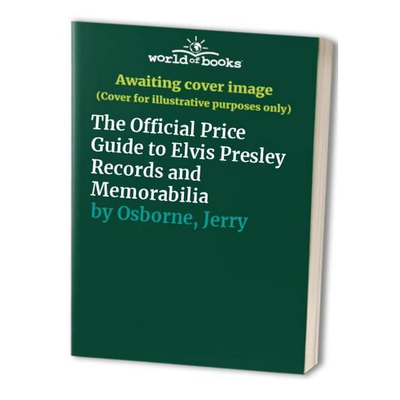 Pre-Owned Official Price Guide to Elvis Presley Records and Memorabilia (Paperback) 0876379390 9780876379394