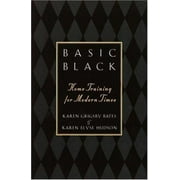 Basic Black: Home Training for Modern Times [Paperback - Used]
