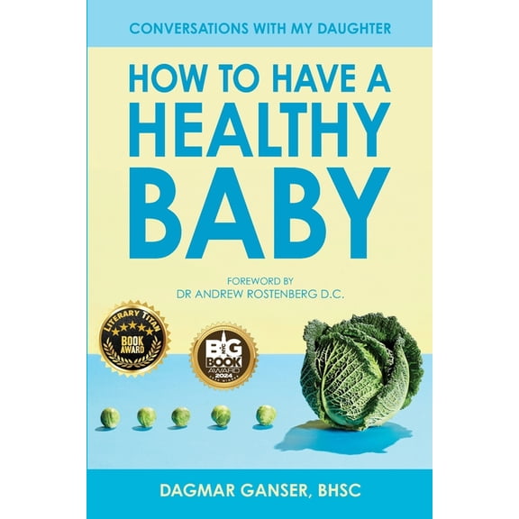 Conversations with My Daughter - How to Have a Healthy Baby, (Paperback)