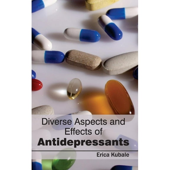 Diverse Aspects and Effects of Antidepressants, (Hardcover)