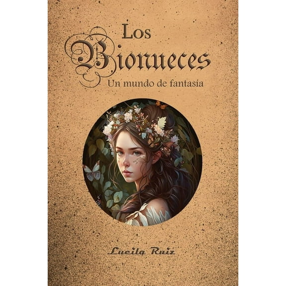 Los Bionueces. Un mundo de fantasÃ­a, (Paperback)