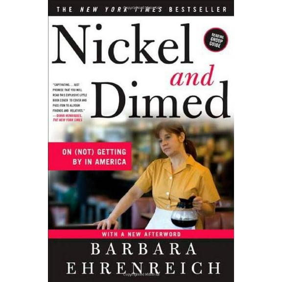 Pre-Owned Nickel and Dimed: On (Not) Getting by in America (Paperback) 0805088385 9780805088380